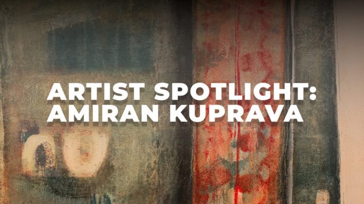 Artist Spotlight: Amiran Kuprava